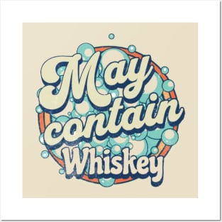 Sarcastic Whiskey graphic, Whiskey Lovers Gifts, Funny Whiskey design, Funny Christmas Drinking, May Contain Whiskey Posters and Art